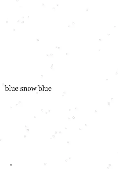 blue snow blue scene.19 {Mant}