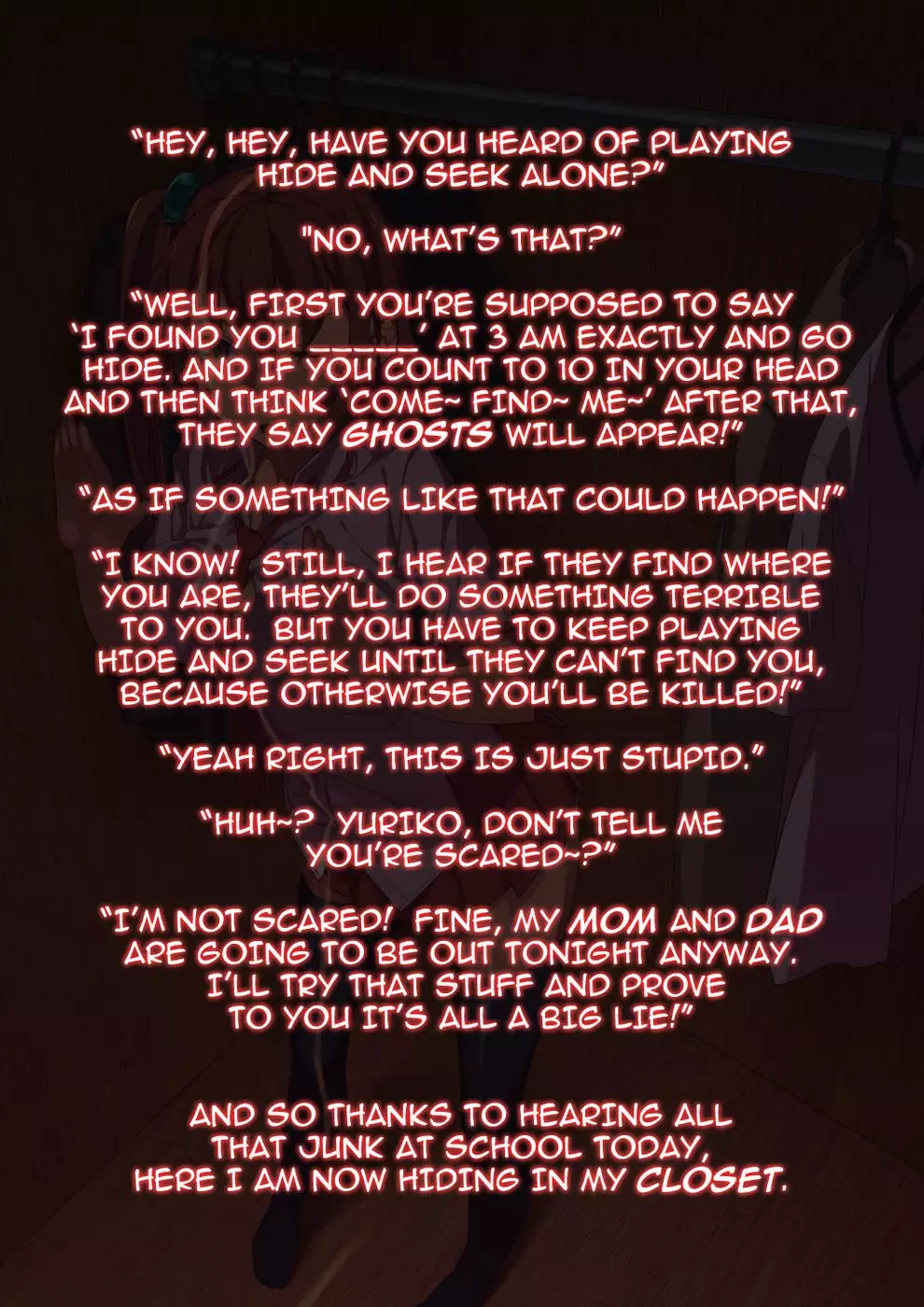 My Lonely Never Ending Game of Hide and Seek