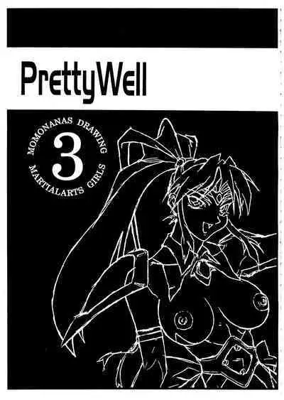 Pretty Well 3