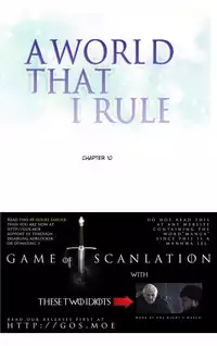 [Tankguy, ROZER] A World That I Rule Ch.01-18 [English] (Game of Scanlation) (Ongoing)