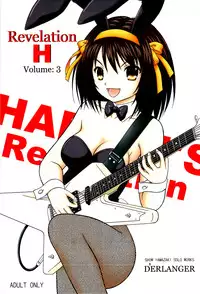 (C74) [D'ERLANGER (Yamazaki Show)] Revelation H Volume: 3 (Suzumiya Haruhi no Yuuutsu | The Melancholy of Haruhi Suzumiya) [English] [Trinity Translations]