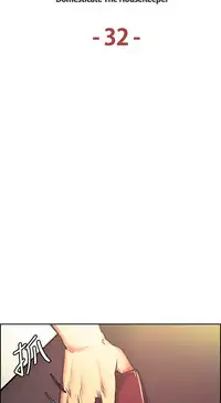 [Serious] Domesticate the Housekeeper 调教家政妇 Ch.29~34 [Chinese]