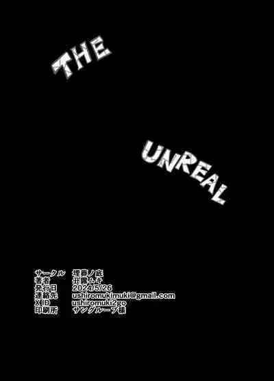 THE UNREAL